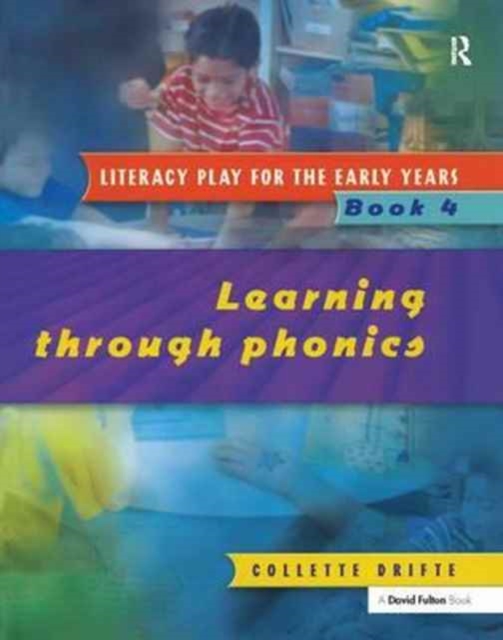 Literacy Play for the Early Years Book 4 : Learning Through Phonics, Hardback Book