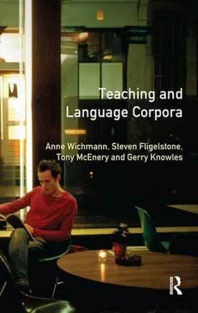 Teaching and Language Corpora, Hardback Book
