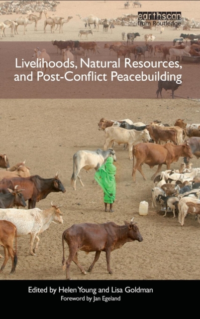 Livelihoods, Natural Resources, and Post-Conflict Peacebuilding, Hardback Book