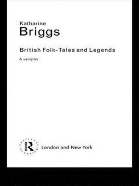 British Folk Tales and Legends : A Sampler, Hardback Book