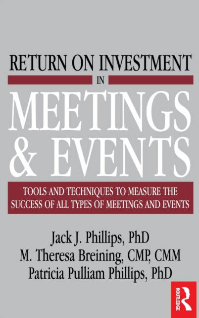 Return on Investment in Meetings & Events, Hardback Book