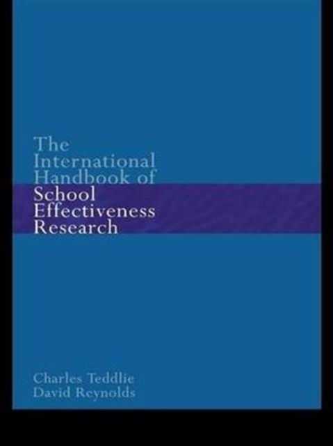 The International Handbook of School Effectiveness Research, Hardback Book