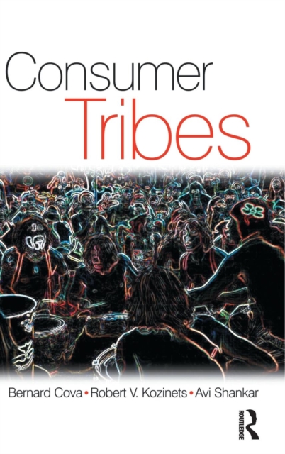 Consumer Tribes, Hardback Book