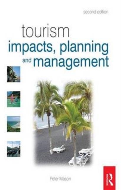 Tourism Impacts, Planning and Management, Hardback Book