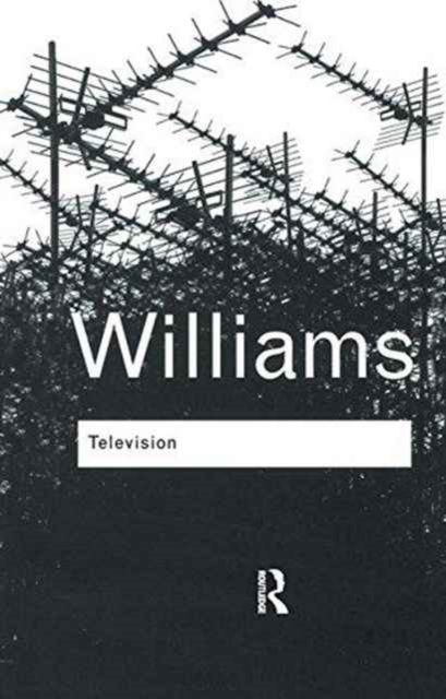 Television : Technology and Cultural Form, Hardback Book