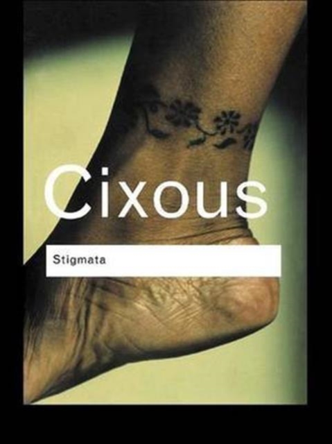 Stigmata : Escaping Texts, Hardback Book