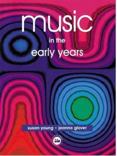 Music in the Early Years, Hardback Book