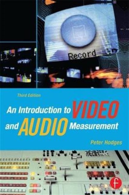An Introduction to Video and Audio Measurement, Hardback Book