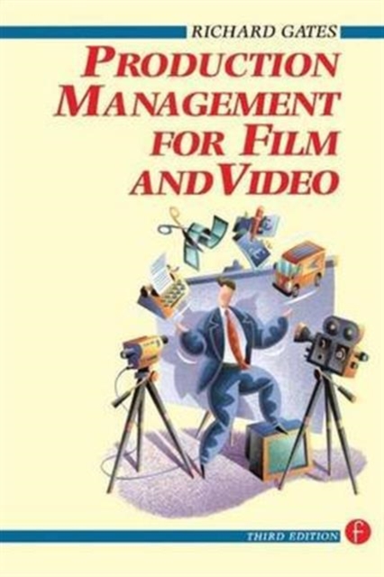 Production Management for Film and Video, Hardback Book