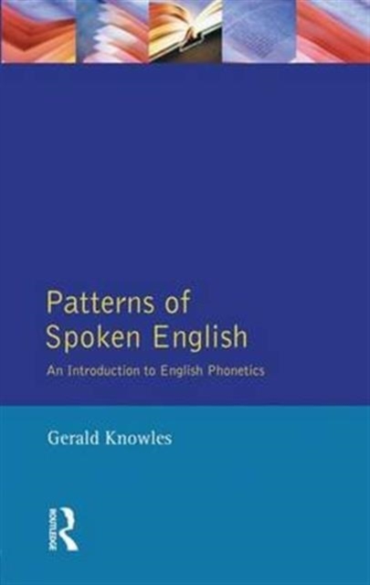 Patterns of Spoken English : An Introduction to English Phonetics, Hardback Book