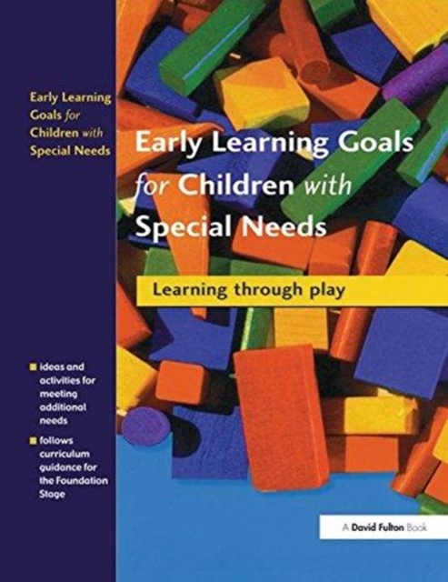 Early Learning Goals for Children with Special Needs : Learning Through Play, Hardback Book