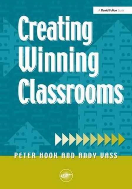 Creating Winning Classrooms, Hardback Book