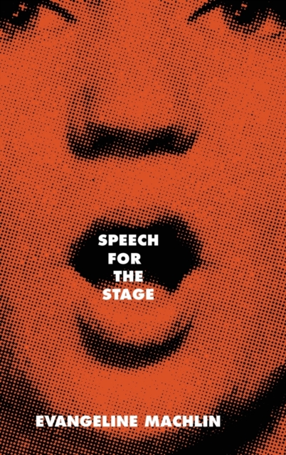 Speech for the Stage, Hardback Book