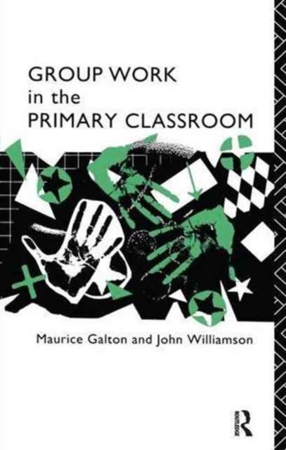 Group Work in the Primary Classroom, Hardback Book