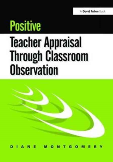 Positive Teacher Appraisal Through Classroom Observation, Hardback Book