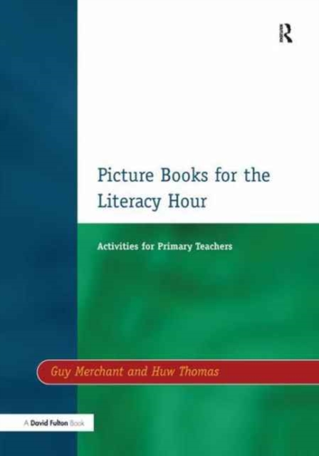Picture Books for the Literacy Hour : Activities for Primary Teachers, Hardback Book