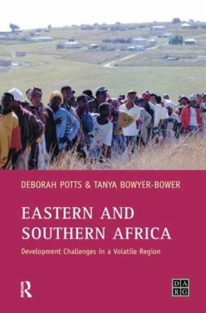 Eastern and Southern Africa : Development Challenges in a volatile region, Hardback Book