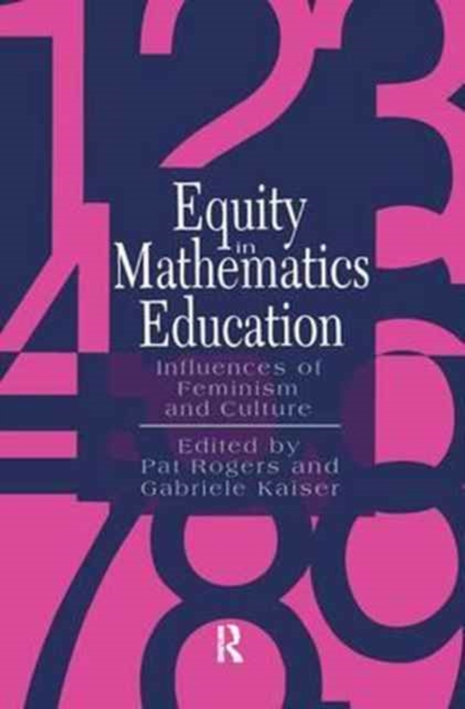 Equity in Mathematics Education : Influences of Feminism and Culture, Hardback Book