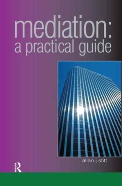 Mediation : A Practical Guide, Hardback Book