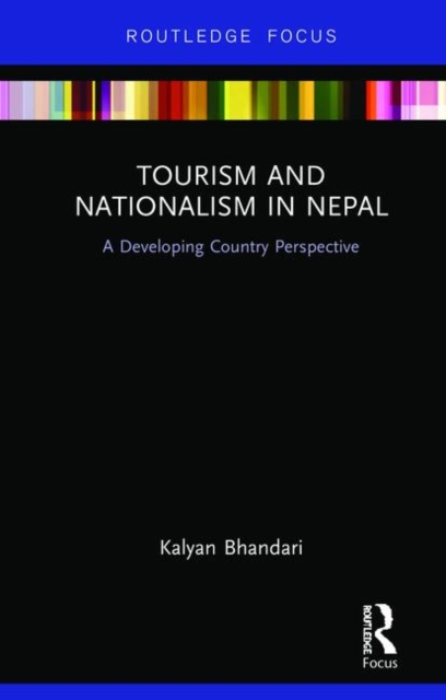 Tourism and Nationalism in Nepal : A Developing Country Perspective, Hardback Book