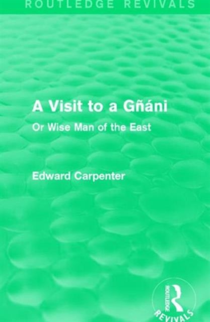A Visit to a Gnani : Or Wise Man of the East, Hardback Book