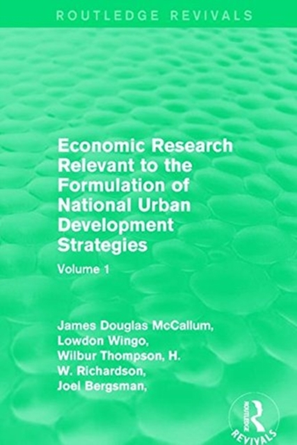 Economic Research Relevant to the Formulation of National Urban Development Strategies : Volume 1, Paperback / softback Book