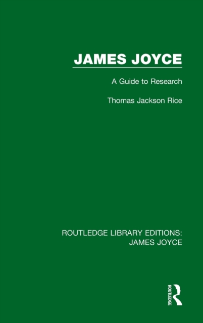 James Joyce : A Guide to Research, Hardback Book