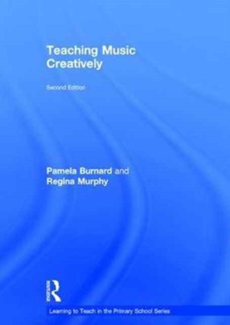 Teaching Music Creatively, Hardback Book