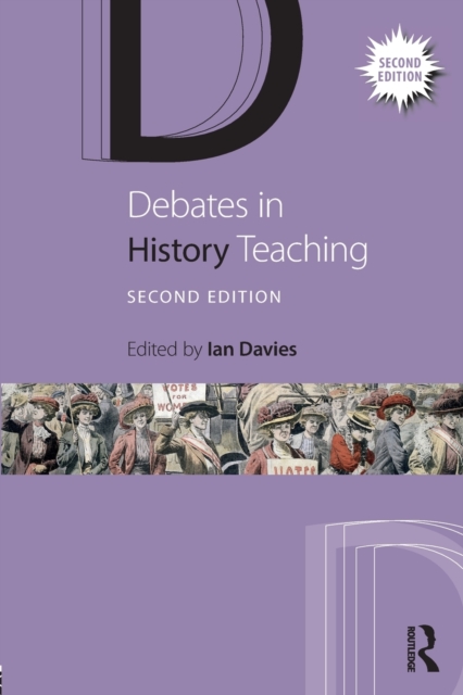Debates in History Teaching, Paperback / softback Book
