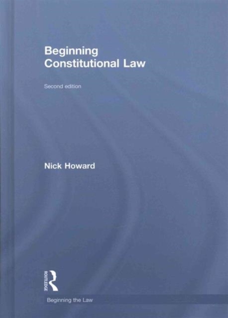 Beginning Constitutional Law, Hardback Book