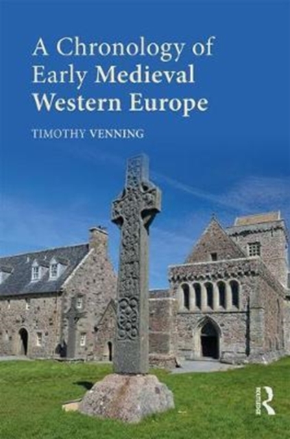 A Chronology of Early Medieval Western Europe : 450-1066, Hardback Book