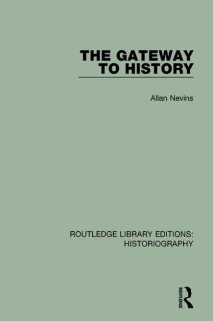 The Gateway to History, Hardback Book