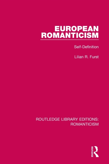 European Romanticism : Self-Definition, Paperback / softback Book