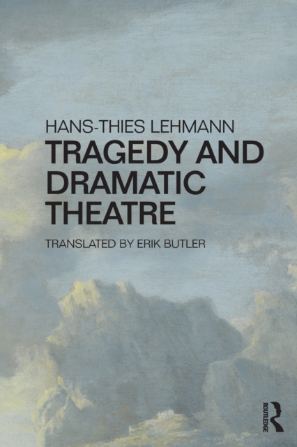 Tragedy and Dramatic Theatre, Paperback / softback Book