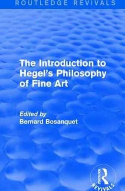 The Introduction to Hegel's Philosophy of Fine Art, Paperback / softback Book