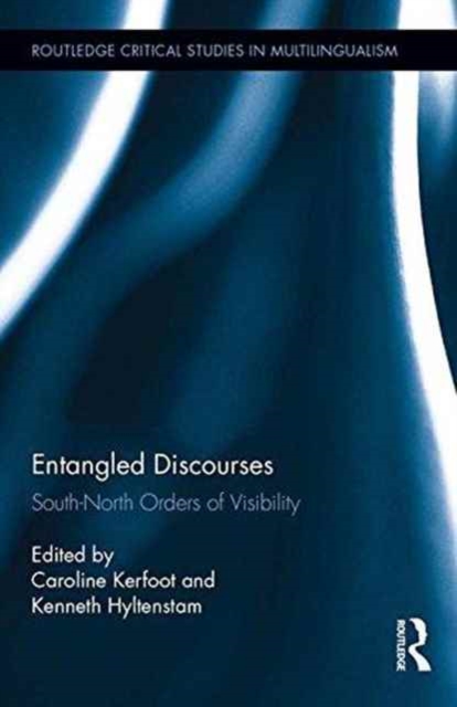 Entangled Discourses : South-North Orders of Visibility, Hardback Book