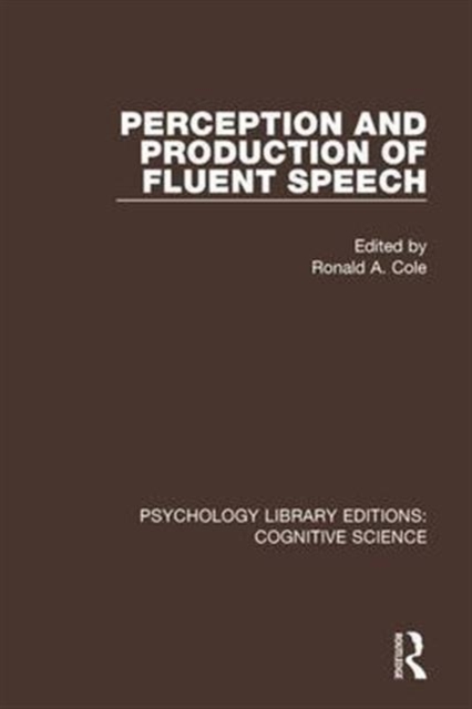 Perception and Production of Fluent Speech, Hardback Book