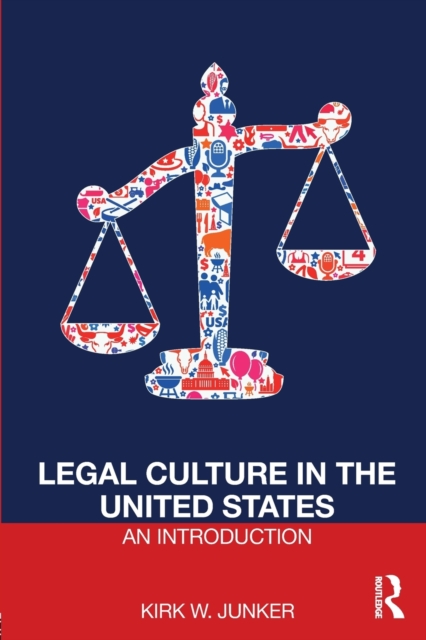 Legal Culture in the United States: An Introduction, Paperback / softback Book