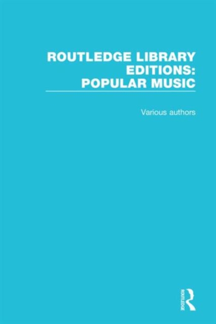 Routledge Library Editions: Popular Music, Mixed media product Book
