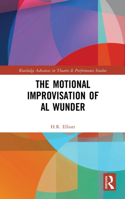 The Motional Improvisation of Al Wunder, Hardback Book