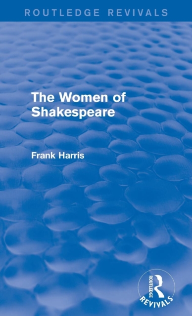 The Women of Shakespeare, Hardback Book