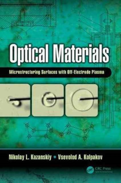 Optical Materials : Microstructuring Surfaces with Off-Electrode Plasma, Hardback Book