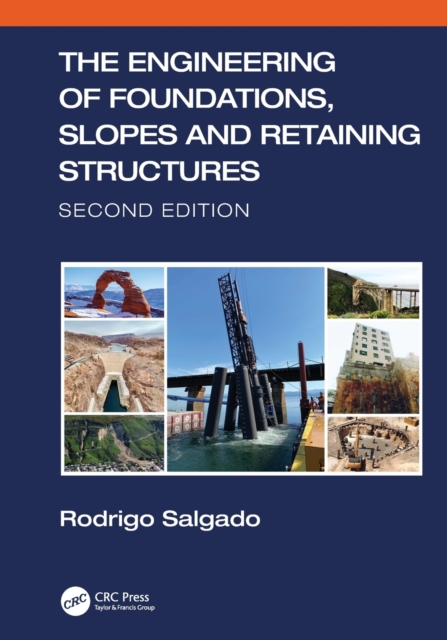 The Engineering of Foundations, Slopes and Retaining Structures, Paperback / softback Book