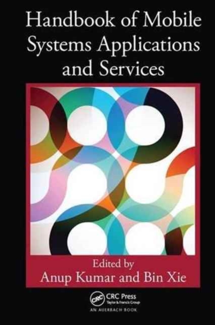 Handbook of Mobile Systems Applications and Services, Paperback / softback Book