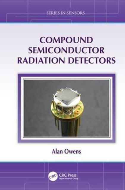 Compound Semiconductor Radiation Detectors, Paperback / softback Book