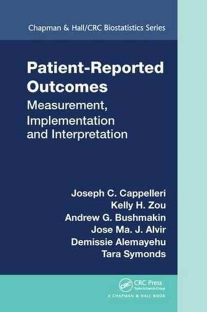 Patient-Reported Outcomes : Measurement, Implementation and Interpretation, Paperback / softback Book