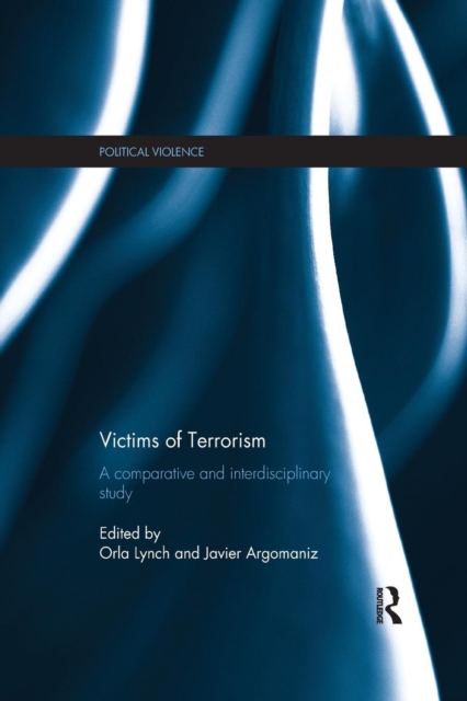 Victims of Terrorism : A Comparative and Interdisciplinary Study, Paperback / softback Book