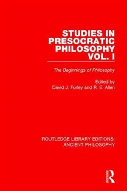 Studies in Presocratic Philosophy Volume 1 : The Beginnings of Philosophy, Hardback Book