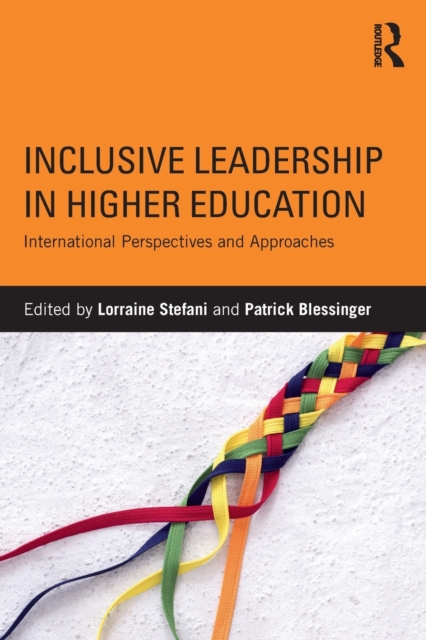 Inclusive Leadership in Higher Education : International Perspectives and Approaches, Paperback / softback Book