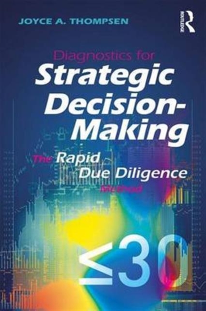 Diagnostics for Strategic Decision-Making : The Rapid Due Diligence Model, Paperback / softback Book